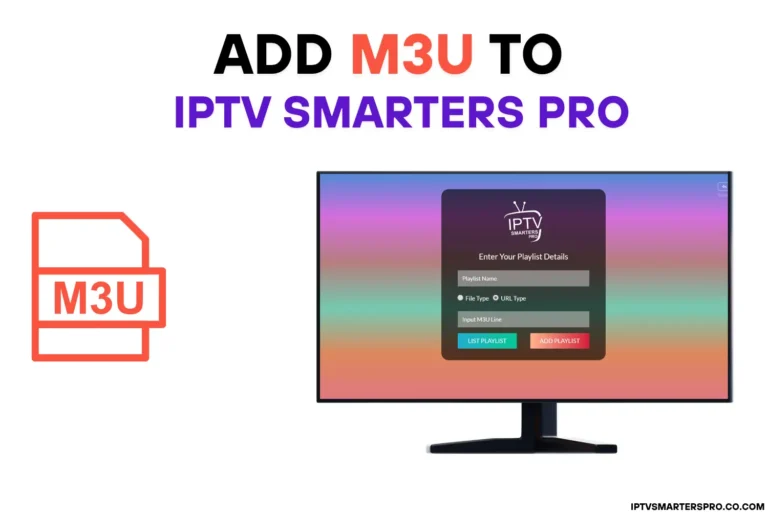 How to Add an M3U URL to IPTV Smarters Pro